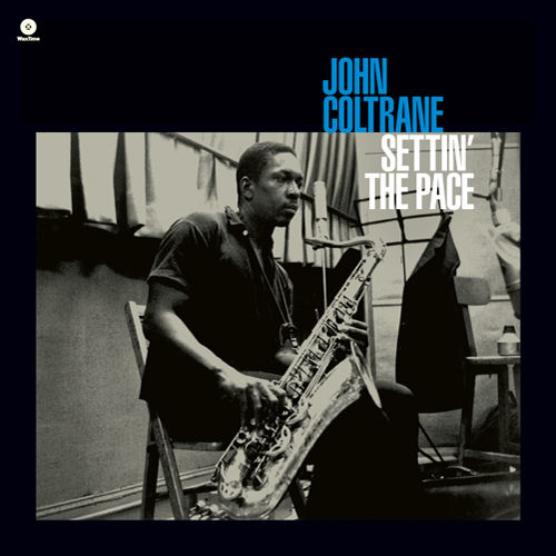 JOHN COLTRANE - SETTIN´THE PACE